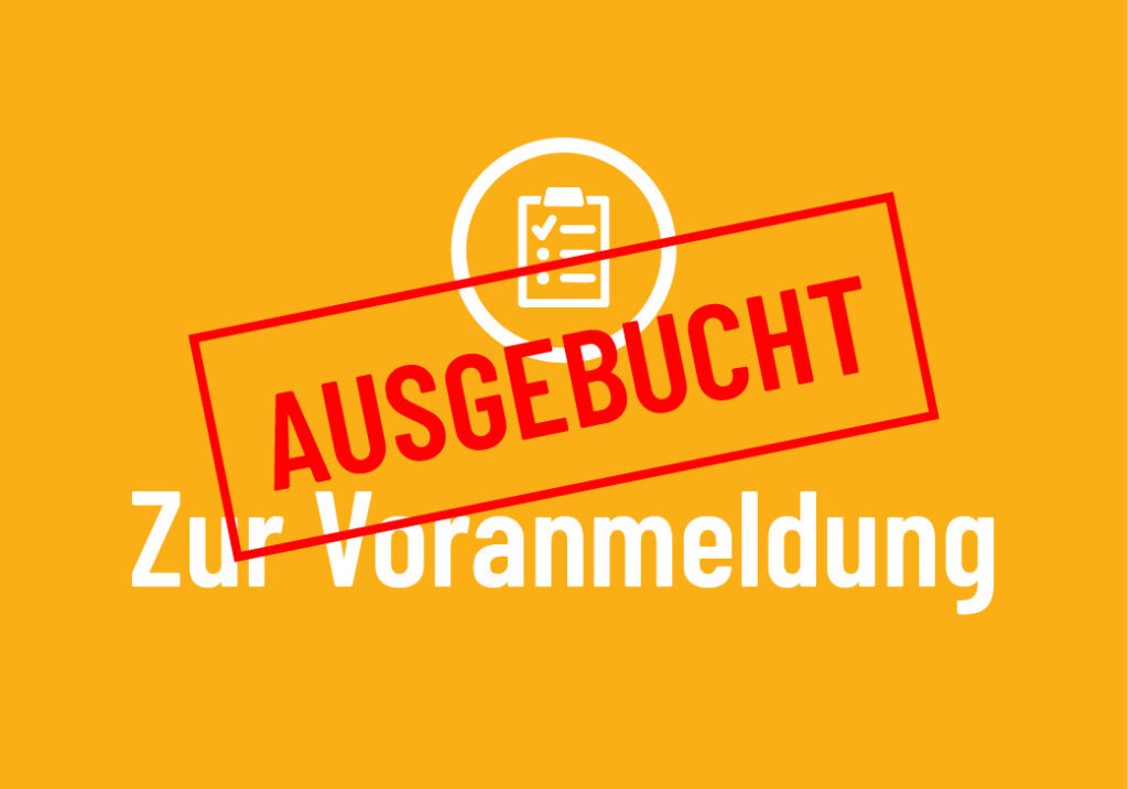 www_Web_2025_Wissenswertes_Voranm-Ausgebucht